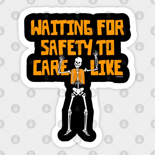 Waiting For Safety To Care Like Sticker by belownormal